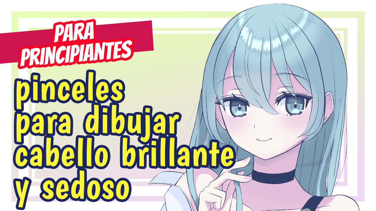 Cómo dibujar cabello brillante y sedoso con MediBang Paint (Tutorial)